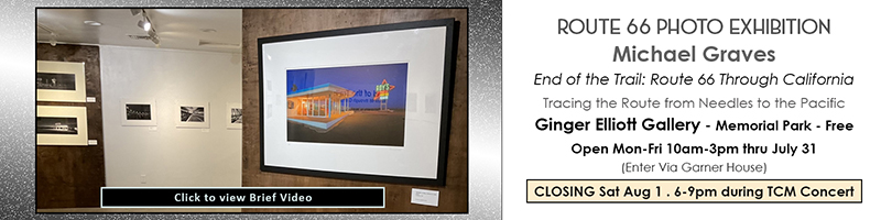 Michael Graves Route 66 Photo Exhibition July 2026 at Ginger Elliott Gallery - Click to view a Brief Video
